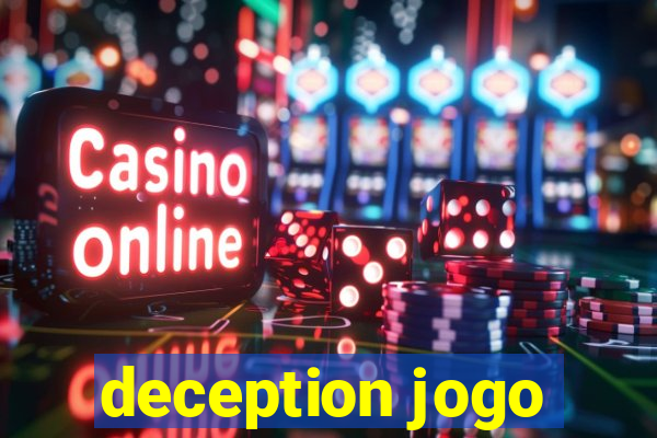 deception jogo