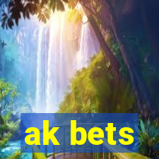 ak bets