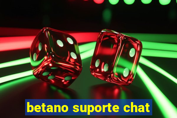 betano suporte chat