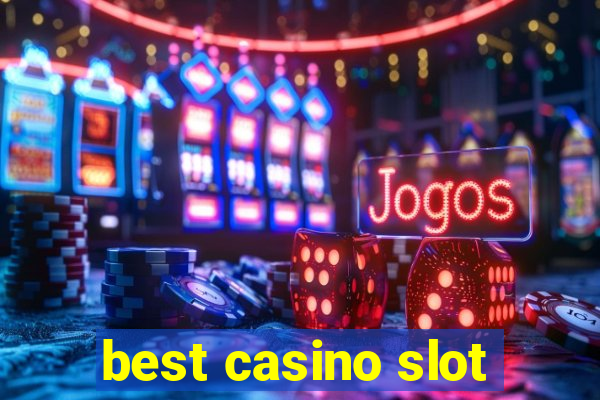 best casino slot