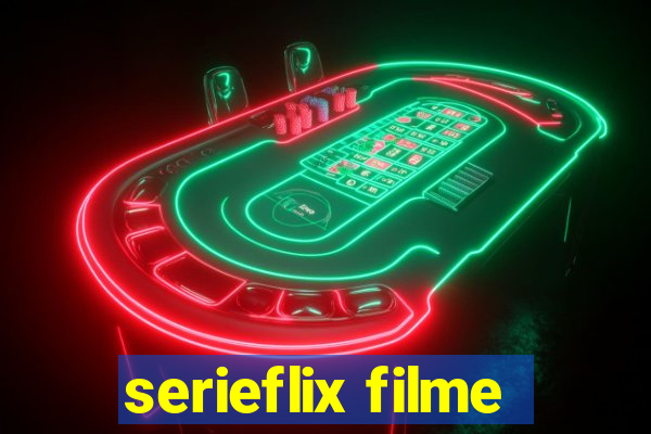 serieflix filme