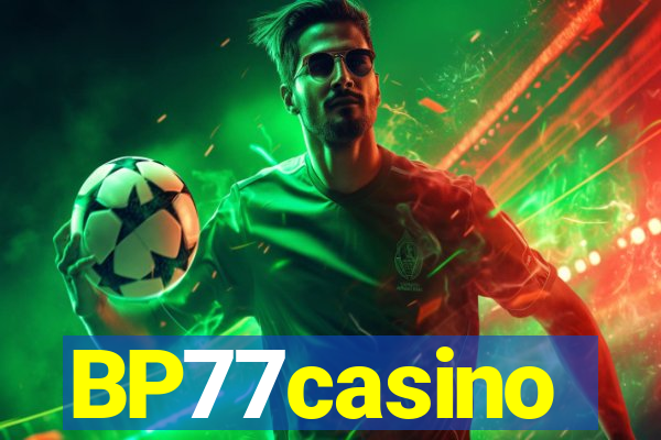 BP77casino