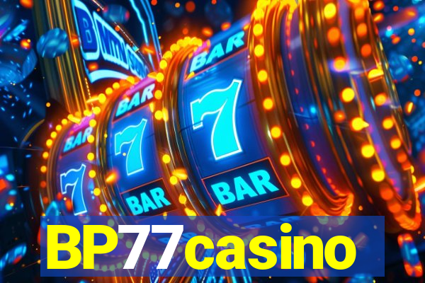 BP77casino