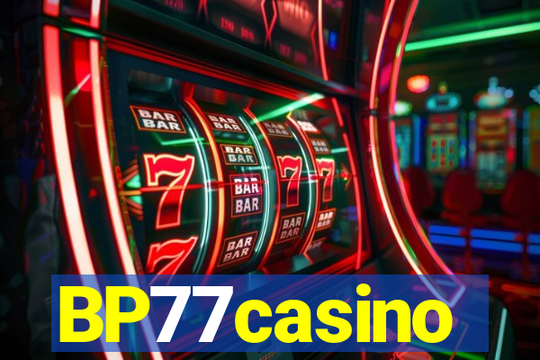 BP77casino