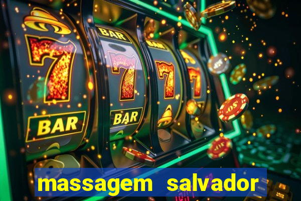 massagem salvador de bahia