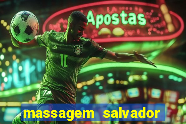 massagem salvador de bahia