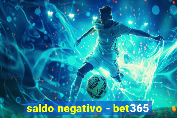 saldo negativo - bet365