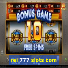 rei 777 slots com