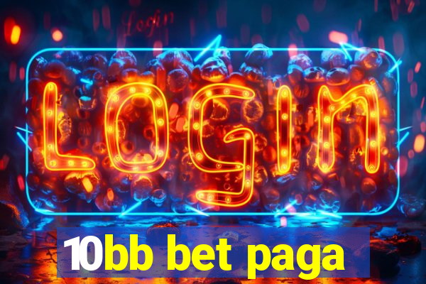 10bb bet paga