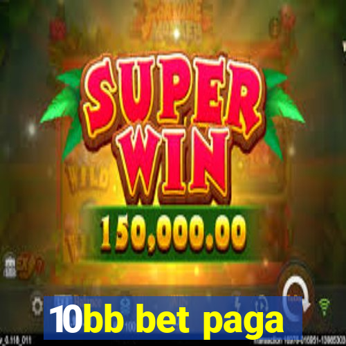 10bb bet paga