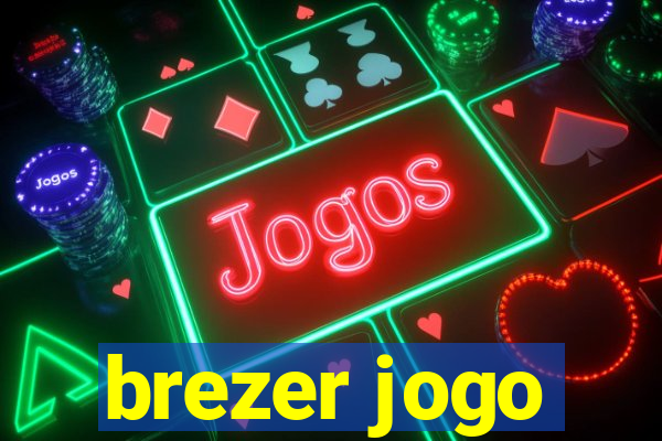 brezer jogo