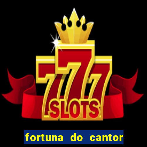 fortuna do cantor sorocaba 2024