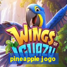 pineapple jogo