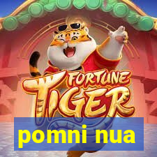 pomni nua