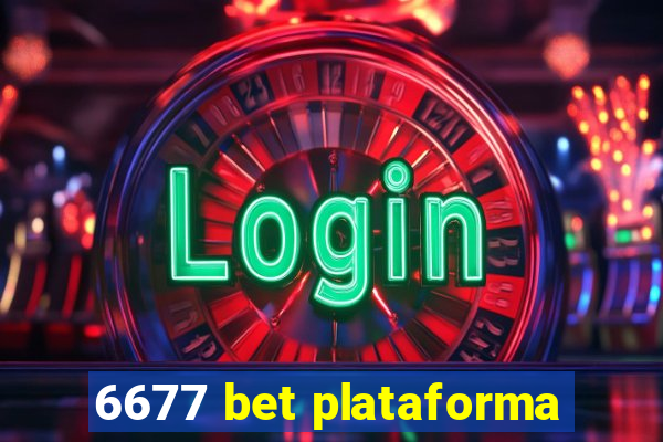 6677 bet plataforma