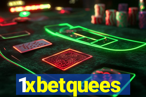 1xbetquees