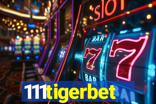 111tigerbet