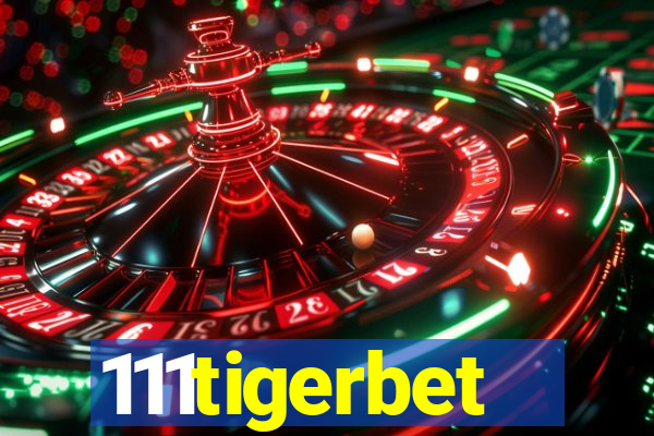 111tigerbet