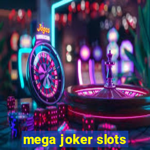 mega joker slots