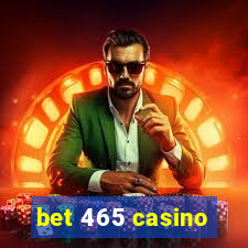 bet 465 casino