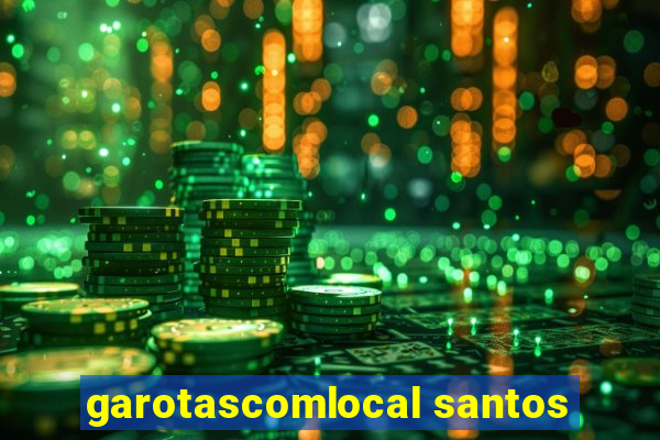 garotascomlocal santos