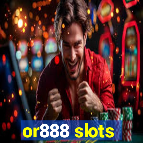 or888 slots