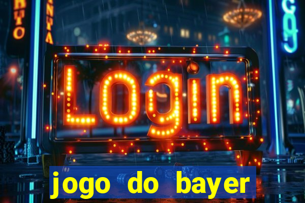 jogo do bayer leverkusen: onde assistir