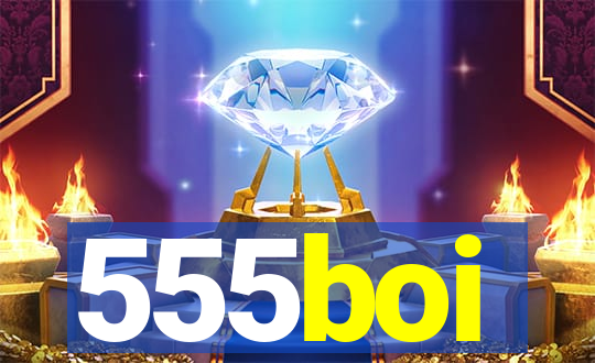 555boi