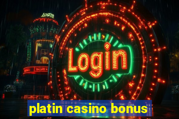 platin casino bonus