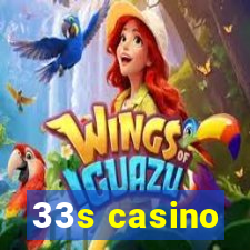 33s casino