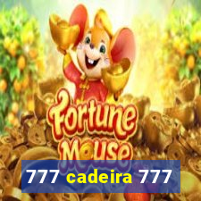 777 cadeira 777