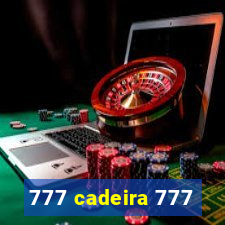 777 cadeira 777