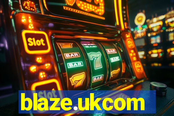 blaze.ukcom