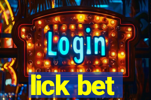 lick bet