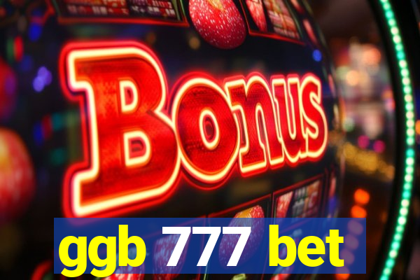 ggb 777 bet