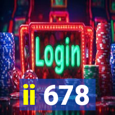 ii 678