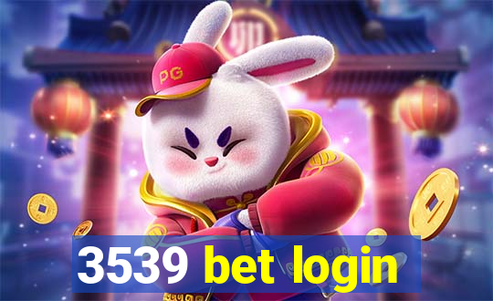 3539 bet login