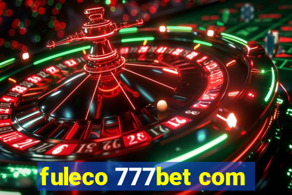 fuleco 777bet com