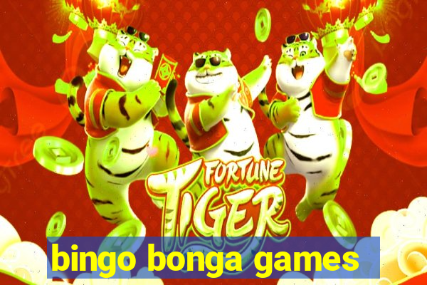 bingo bonga games