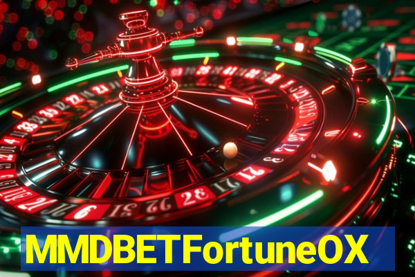 MMDBETFortuneOX