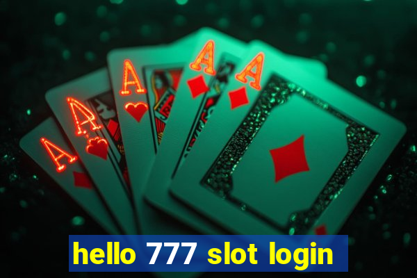 hello 777 slot login