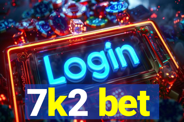 7k2 bet