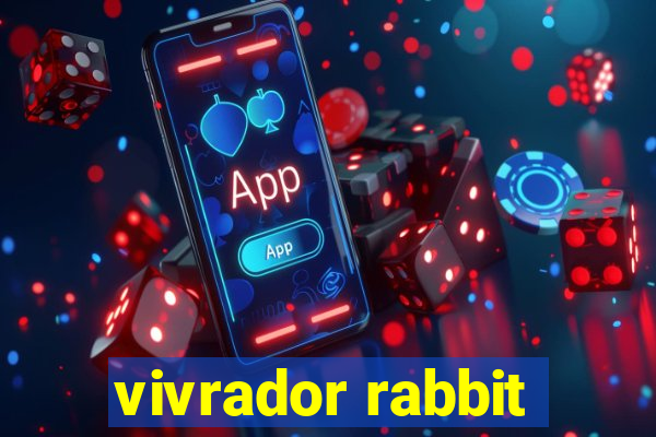 vivrador rabbit