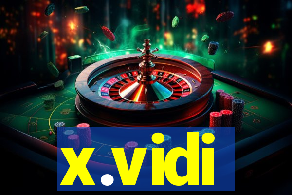 x.vidi