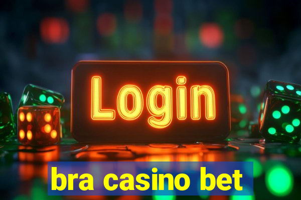 bra casino bet