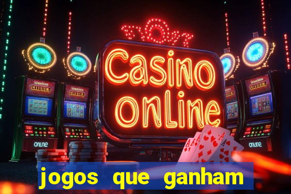 jogos que ganham dinheiro jogando