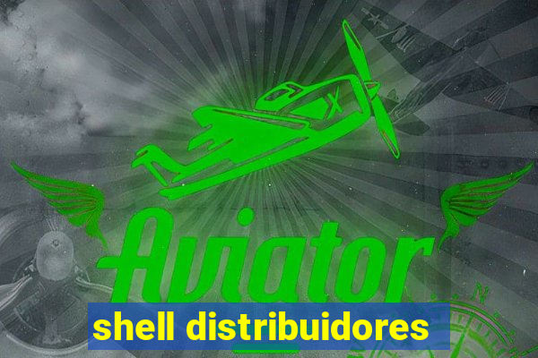 shell distribuidores