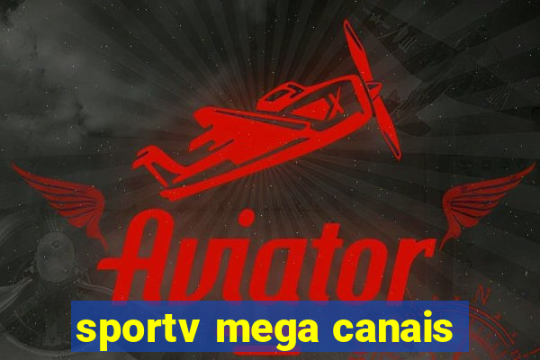 sportv mega canais