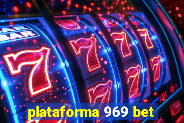 plataforma 969 bet