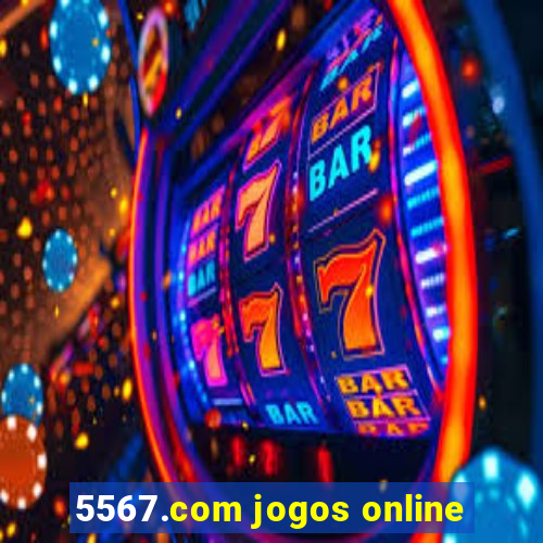 5567.com jogos online